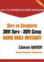 Soru ve Cevaplarla 2011 Soru - 2011 Cevap Kamu İhale Mevzuatı