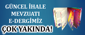 GÜNCEL İHALE MEVZUATI E-DERGİMİZ