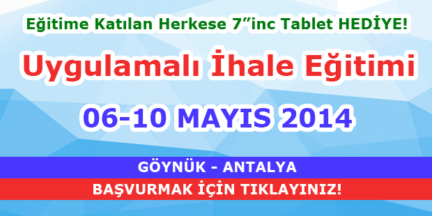 Uygulamalı İhale Eğitimi - 06-10 Mayıs 2014